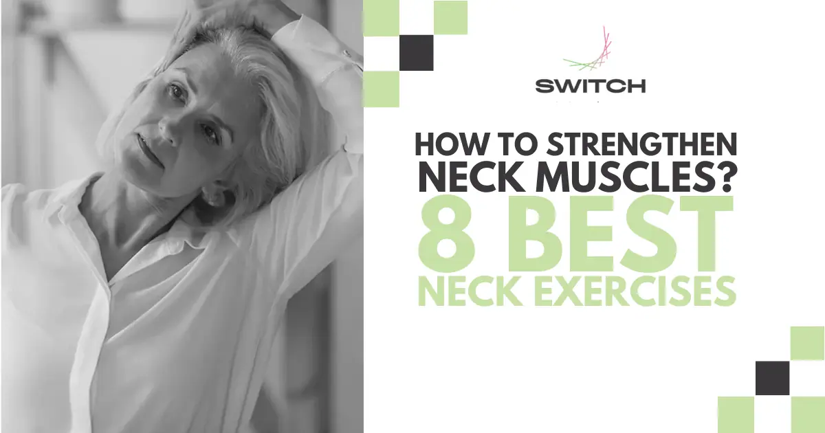 8 Neck Exercises to Strengthen & Improve Posture (2025)